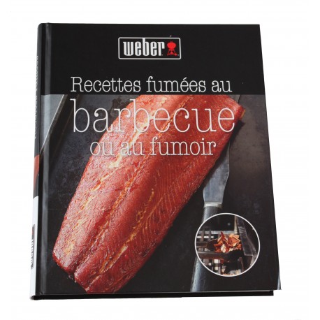 RECETTES FUMEES AU BARBECUE RECETTES FUMEES AU BARBECUE